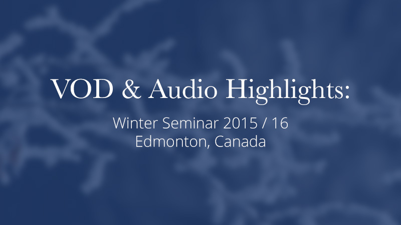 Video & Audio Highlights: Winter Seminar 2015/2016